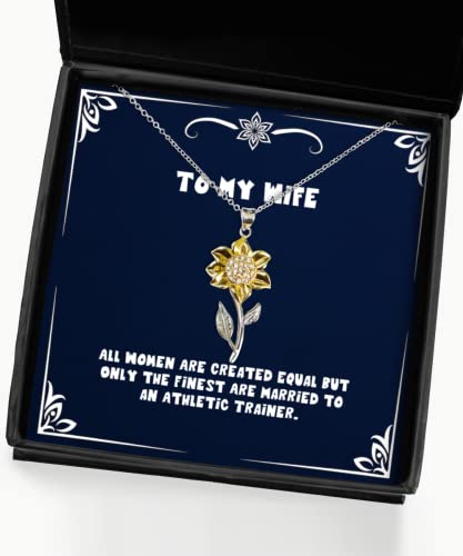 Cheap Wife, All Women are Created Equal but Only The Finest are Married to an Athletic, Wife Sunflower Pendant Necklace from Husband