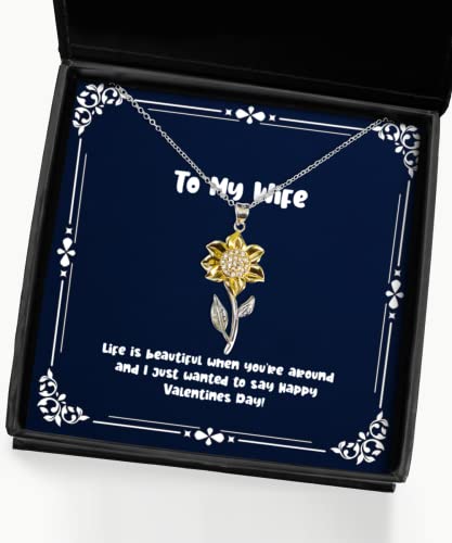 Life is Beautiful When You're Around and I just Wanted to say Happy! Sunflower Pendant Necklace, Wife Jewelry, Unique Gifts for Wife