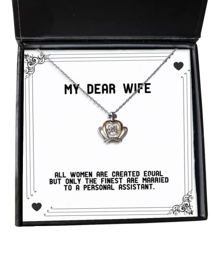 Perfect Wife Gifts, All Women are Created Equal but Only The Finest are Married to a, Wife Crown Pendant Necklace from Husband, Epic Wife Gift, Great Wife Gift, Amazing Wife Gift, Best Wife Gift