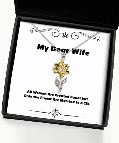 Fancy Wife Gifts, All Women Are Created Equal but Only the Finest Are Married to a, Holiday Sunflower Pendant Necklace For Wife, , Funny wife gift ideas, Funny wife gifts, Humorous wife gift, Gag wife