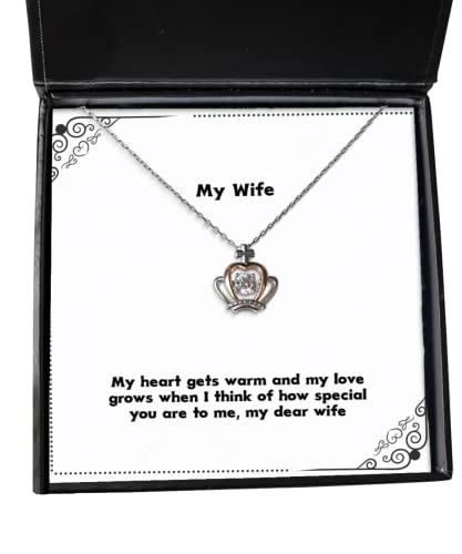 Funny Wife, My Heart gets Warm and My Love Grows When I Think of How Special You are to me, Wife Crown Pendant Necklace from Husband