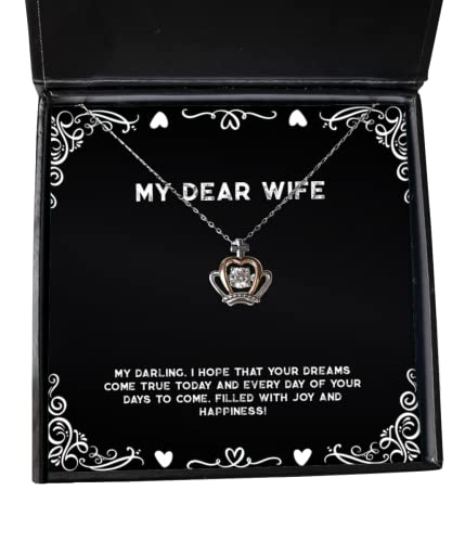 Brilliant Wife, My Darling, I Hope That Your Dreams Come True Today and Every Day of Your,!, Holiday Crown Pendant Necklace for Wife