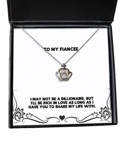 Fun Fiancee Gifts, I May not be a Billionaire, but I'll be Rich in Love as Long as I, Cheap Holiday Crown Pendant Necklace from, Hanukkah Gifts, Kwanzaa Gifts, Birthday Gifts,