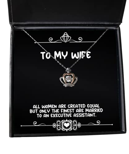 Cheap Wife, All Women are Created Equal but Only The Finest are Married to an Executive, Holiday Crown Pendant Necklace for Wife