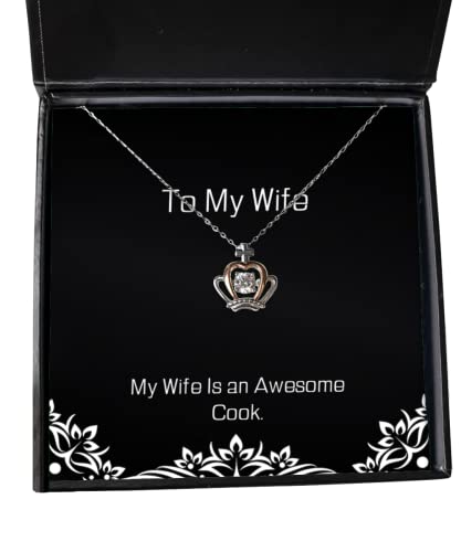 Fancy Wife Crown Pendant Necklace, My Wife is an Awesome Cook, Present for, Beautiful Gifts from Husband
