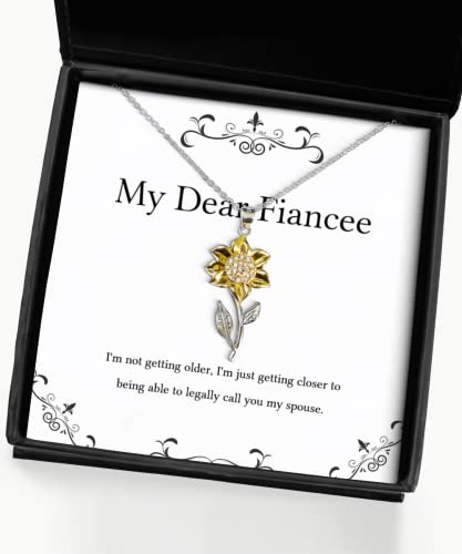 Inappropriate Fiancee Gifts, I'm not getting older, I'm just getting closer to, Holiday Sunflower Pendant Necklace For Fiancee, , Fiancee sunflower pendant necklace gift, Fiancee sunflower pendant