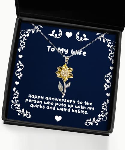 Happy anniversary to the person who puts up with my quirks. Wife Sunflower Pendant Necklace, Inspire Wife Gifts, Jewelry For Wife, Unique wife gifts, Unusual wife gifts, Best wife gifts, Cool wife