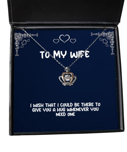 Inappropriate Wife Crown Pendant Necklace, I Wish That I Could be There to give You a Hug, for Wife, Birthday Gifts, Gift Ideas for Wife, Unique Gifts for Wife, Gifts for Wife who has