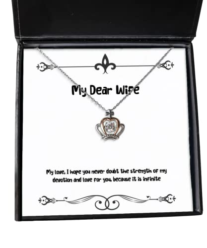 Wife for Wife, My Love, I Hope You Never Doubt The Strength of My Devotion, Sarcasm Wife Crown Pendant Necklace, Jewelry from Husband