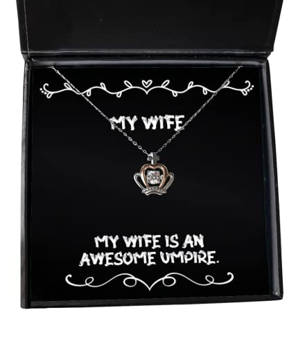 Inappropriate Wife Crown Pendant Necklace, My Wife Is an Awesome Umpire, Gifts For , Present From Husband, Jewelry For Wife, Wife birthday gift ideas, Unique wife birthday gifts, Best wife birthday