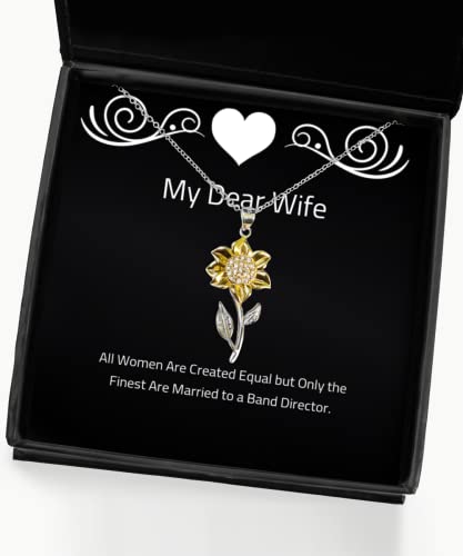 Inspirational Wife Gifts, All Women are Created Equal but Only The Finest, Funny Holiday Sunflower Pendant Necklace from Wife