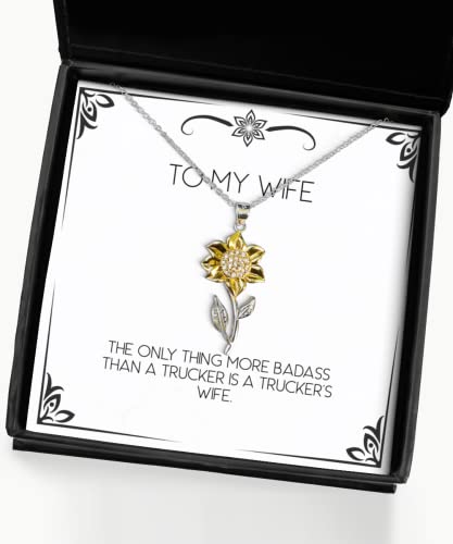 Inappropriate Wife, The Only Thing More Badass Than a Trucker is a Trucker, Love Christmas Sunflower Pendant Necklace for Wife