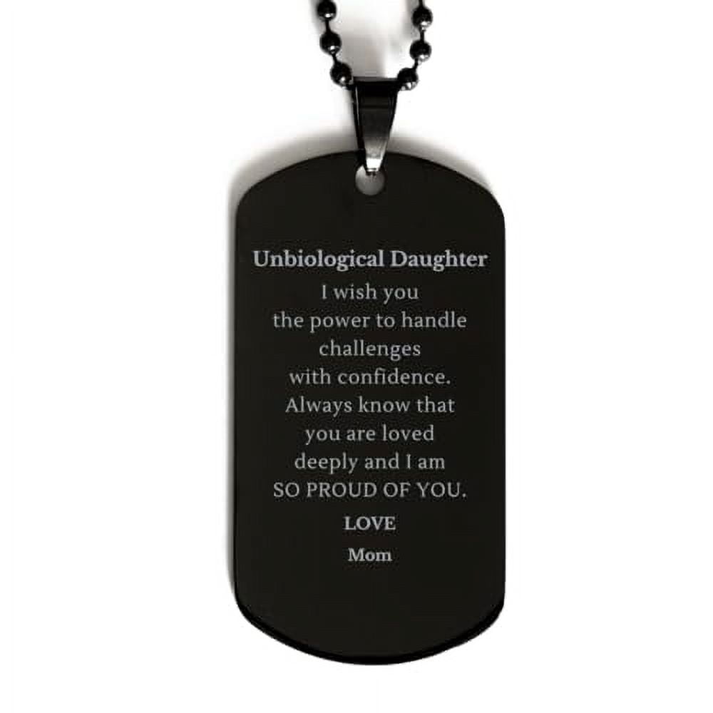 amangny unbiological daughter black dog tag engraved inspirational gifts for daughter from mom on graduation birthday christmas confidence and love message