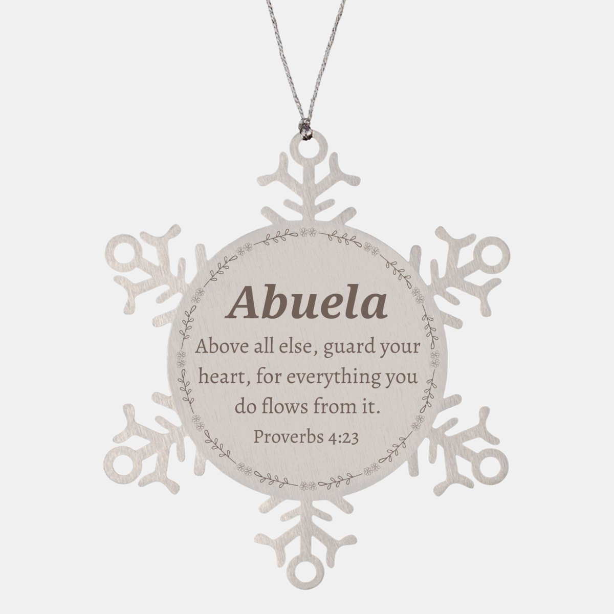 Abuela Snowflake Ornament - Guard Your Heart, Christmas Gift, Inspirational Holiday Decor for Grandmother, Engraved Keepsake for Loved Ones, Proverbs 4:23 - amangnyshop