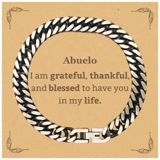 Abuelo Appreciation Gifts, I am grateful, thankful, and blessed, Thank You Cuban Link Chain Bracelet for Abuelo, Birthday Inspiration Gifts for Abuelo - amangnyshop