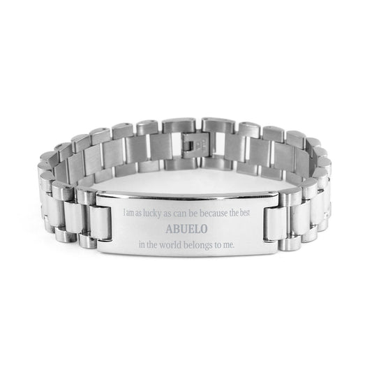 Abuelo Stainless Steel Bracelet - I am as lucky as can be because the best Abuelo in the world belongs to me. Engraved Gift for Grandpa on Christmas, Birthday, and Holidays - Elegant and Unique Jewelry for Him - amangnyshop