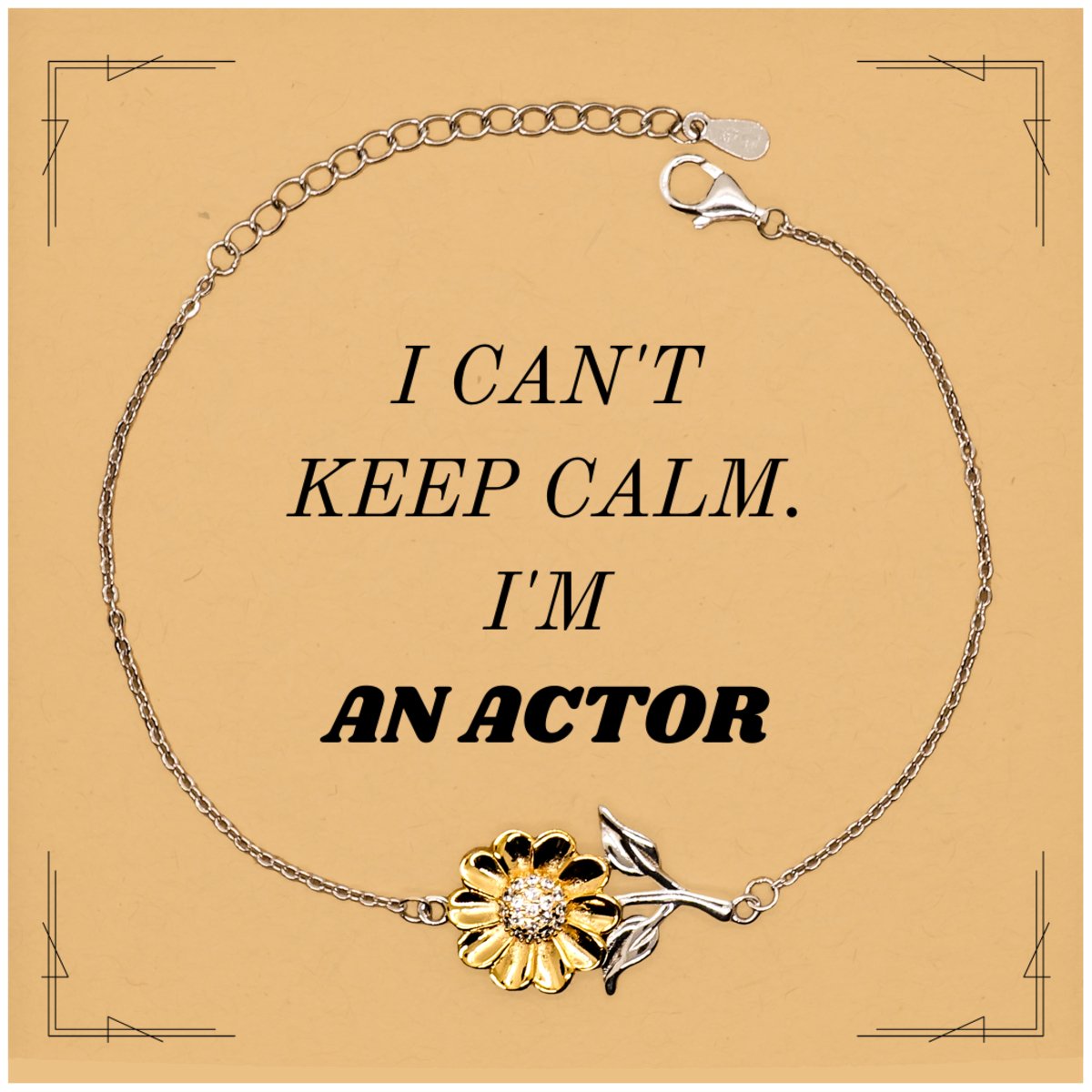 Actor Sunflower Bracelet - Unique Confidence Inspirational Gift for Christmas, Birthday, Graduation - I Cant Keep Calm, Im an Actor - amangnyshop