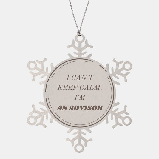 Advisors Christmas Snowflake Ornament I Cant Keep Calm Decorating Holiday Tree and Gifts with Advisor Inspiration and Confidence - amangnyshop