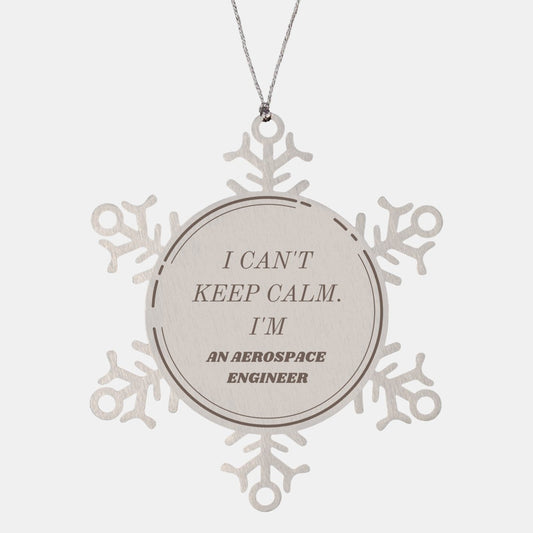 Aerospace Engineer Snowflake Ornament - Unique Gift for Graduation and Christmas - I Cant Keep Calm, Im an Aerospace Engineer - Engraved Confidence and Hope - amangnyshop