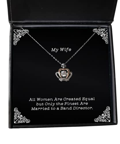 All Women are Created Equal but Only The Finest are Married to a Band. Wife Crown Pendant Necklace, Funny Wife, Jewelry for Wife - amangnyshop