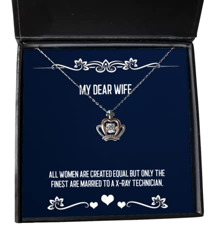 All Women are Created Equal but Only The Finest are Married to a X - ray. Crown Pendant Necklace, Wife Present from Husband, Fancy for Wife - amangnyshop