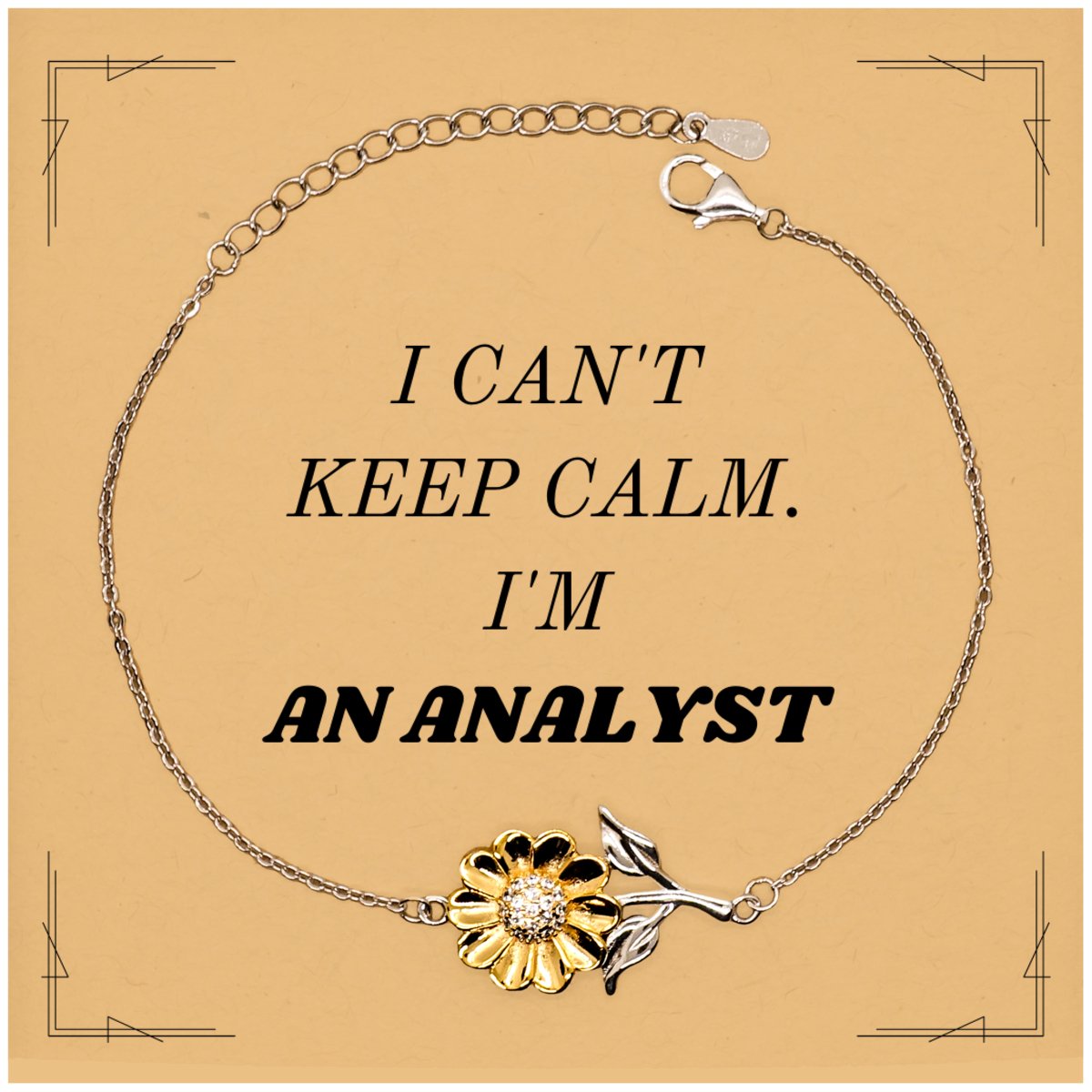 Analyst Sunflower Bracelet - Unique Engraved Gift for Graduation and Holidays with I cant keep calm quote for Analysts and Confidence - amangnyshop