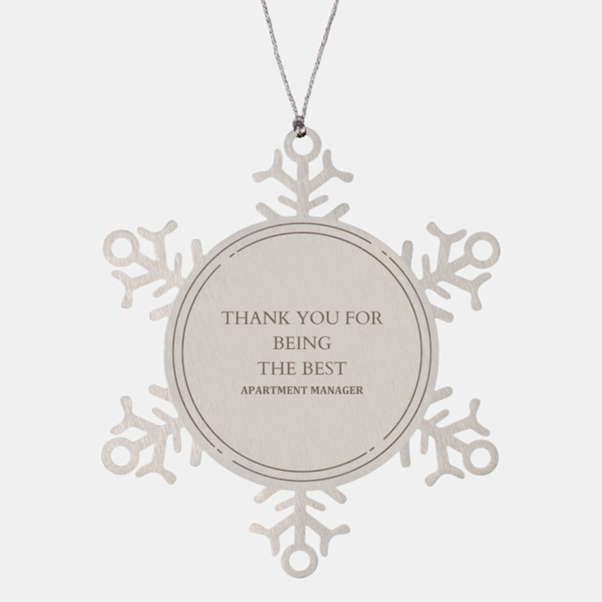 Apartment Manager Snowflake Ornament Thank You for Being the Best Engraved Christmas Gift Top Quality Appreciation for Management Team - amangnyshop