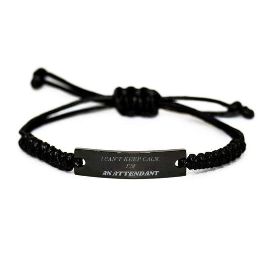 Attendant Black Rope Bracelet for Men - I Cant Keep Calm - Unique Gift for Birthday, Graduation, Confidence and Inspirational Jewelry - amangnyshop