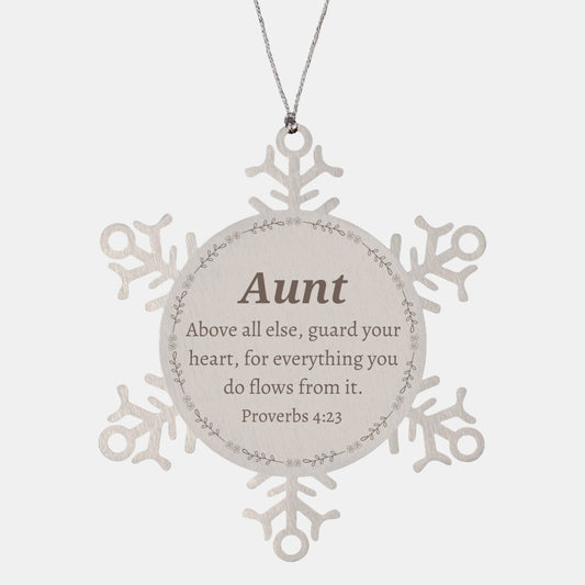 Aunt Snowflake Ornament Engraved with Inspirational Proverbs 4:23 Gift for Holidays and Christmas - amangnyshop