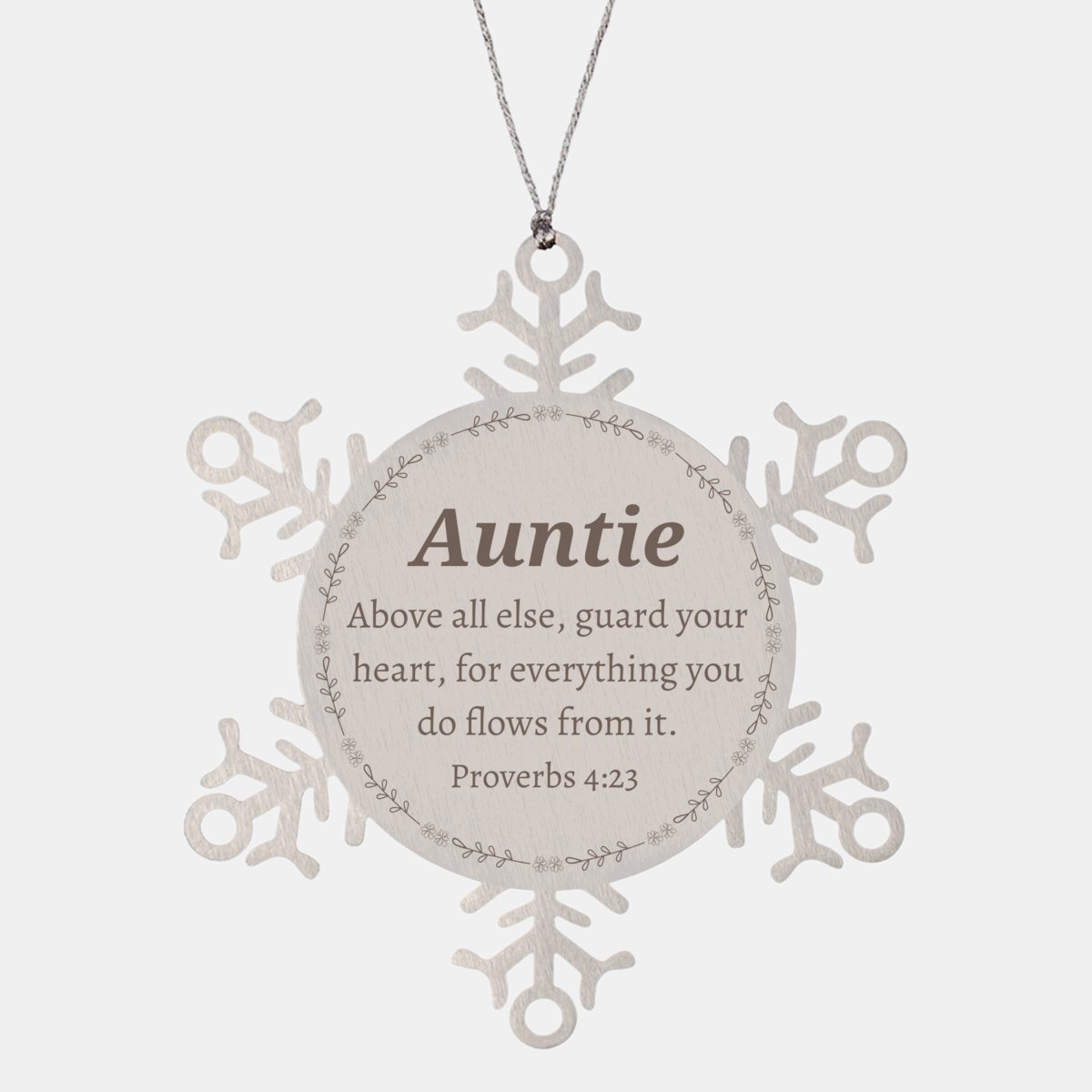 Auntie Snowflake Ornament Engraved Proverbs 4:23 Christmas Gift for Auntie to Guard Heart and Inspire Hope - amangnyshop