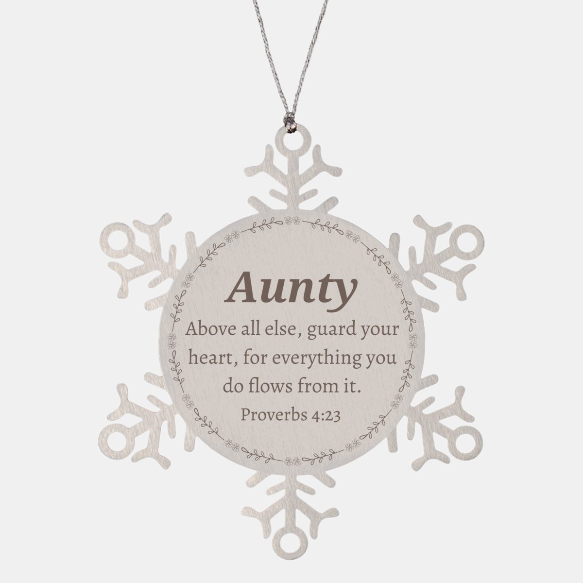 Aunty Snowflake Ornament Engraved With Inspirational Proverbs 4:23 Gift for Christmas and Holidays to Guard Your Heart and Bring Hope and Confidence - amangnyshop