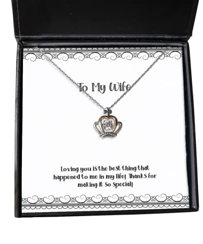 Beautiful Wife Crown Pendant Necklace, Loving You is The Best Thing That Happened to me in My Life!!, New for Wife, Holiday - amangnyshop