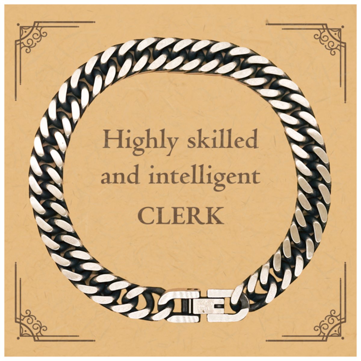 Best Clerk Gifts, Highly skilled and intelligent, Appreciation Birthday Cuban Link Chain Bracelet for Clerk, Men, Women, Friends, Coworkers - amangnyshop