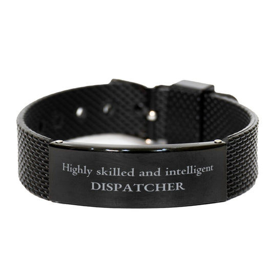 Best Dispatcher Gifts, Highly skilled and intelligent, Appreciation Birthday Black Shark Mesh Bracelet for Dispatcher, Men, Women, Friends, Coworkers - amangnyshop