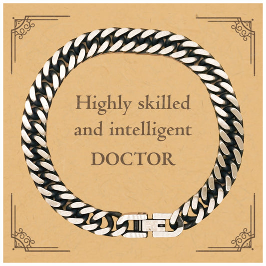 Best Doctor Gifts, Highly skilled and intelligent, Appreciation Birthday Cuban Link Chain Bracelet for Doctor, Men, Women, Friends, Coworkers - amangnyshop