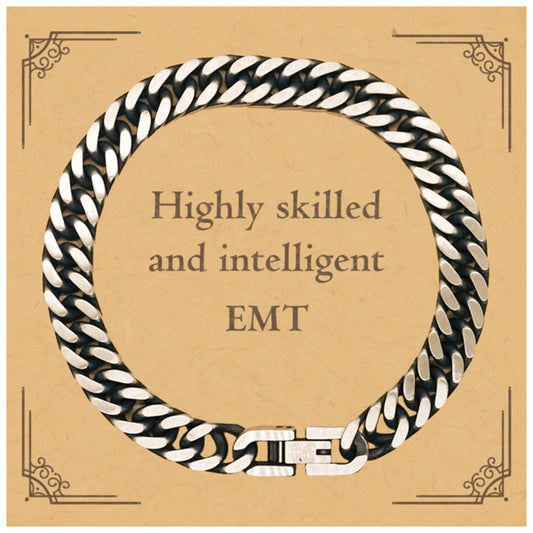 Best EMT Gifts, Highly skilled and intelligent, Appreciation Birthday Cuban Link Chain Bracelet for EMT, Men, Women, Friends, Coworkers - amangnyshop