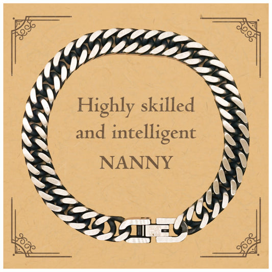 Best Nanny Gifts, Highly skilled and intelligent, Appreciation Birthday Cuban Link Chain Bracelet for Nanny, Men, Women, Friends, Coworkers - amangnyshop