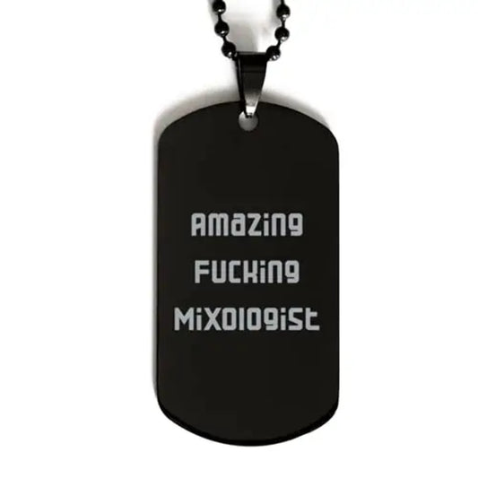 amazing fucking mixologist black dog tag mixologist present from friends best