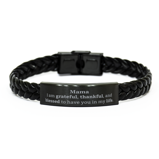 Mama Appreciation Gifts, I am grateful, thankful, and blessed, Thank You Braided Leather Bracelet for Mama, Birthday Inspiration Gifts for Mama