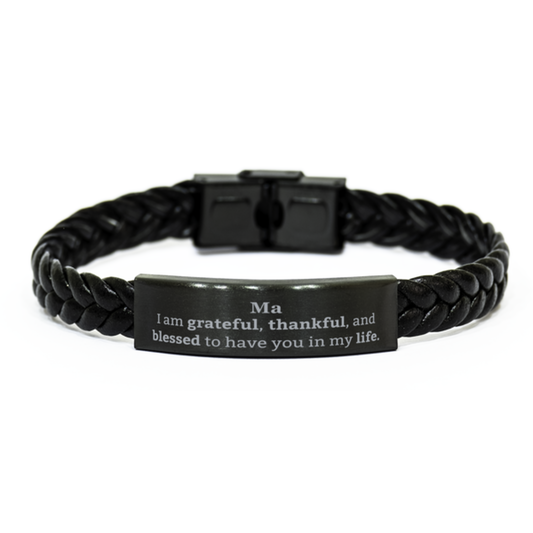 Ma Appreciation Gifts, I am grateful, thankful, and blessed, Thank You Braided Leather Bracelet for Ma, Birthday Inspiration Gifts for Ma