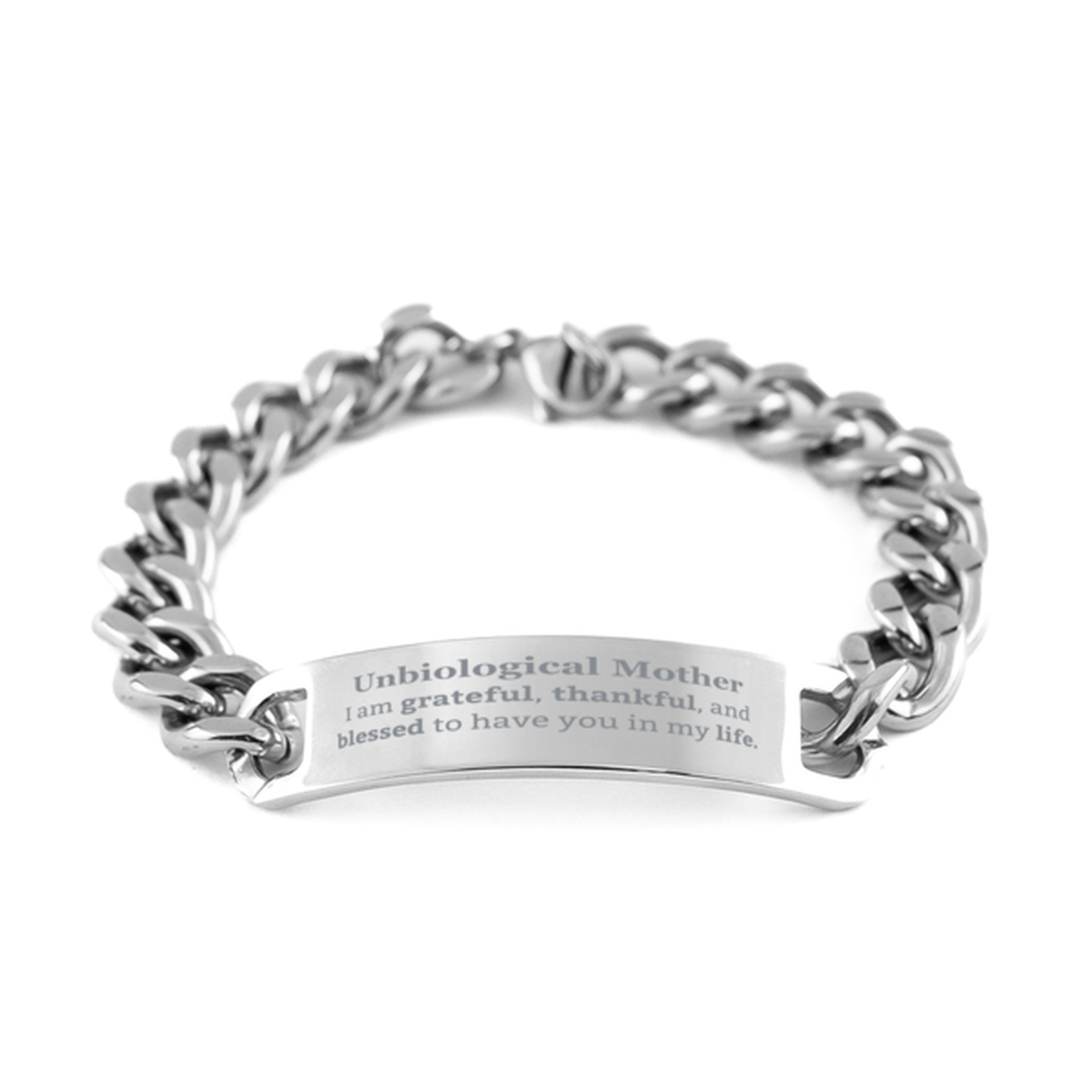 Unbiological Mother Appreciation Gifts, I am grateful, thankful, and blessed, Thank You Cuban Chain Stainless Steel Bracelet for Unbiological Mother, Birthday Inspiration Gifts for Unbiological Mother