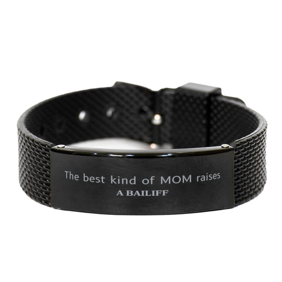 Funny Bailiff Mom Gifts, The best kind of MOM raises Bailiff, Birthday, Mother's Day, Cute Black Shark Mesh Bracelet for Bailiff Mom