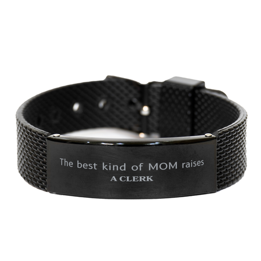 Funny Clerk Mom Gifts, The best kind of MOM raises Clerk, Birthday, Mother's Day, Cute Black Shark Mesh Bracelet for Clerk Mom