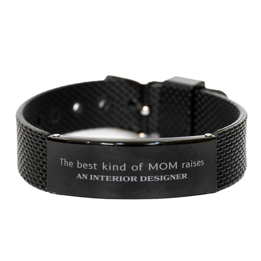 Funny Interior Designer Mom Gifts, The best kind of MOM raises Interior Designer, Birthday, Mother's Day, Cute Black Shark Mesh Bracelet for Interior Designer Mom