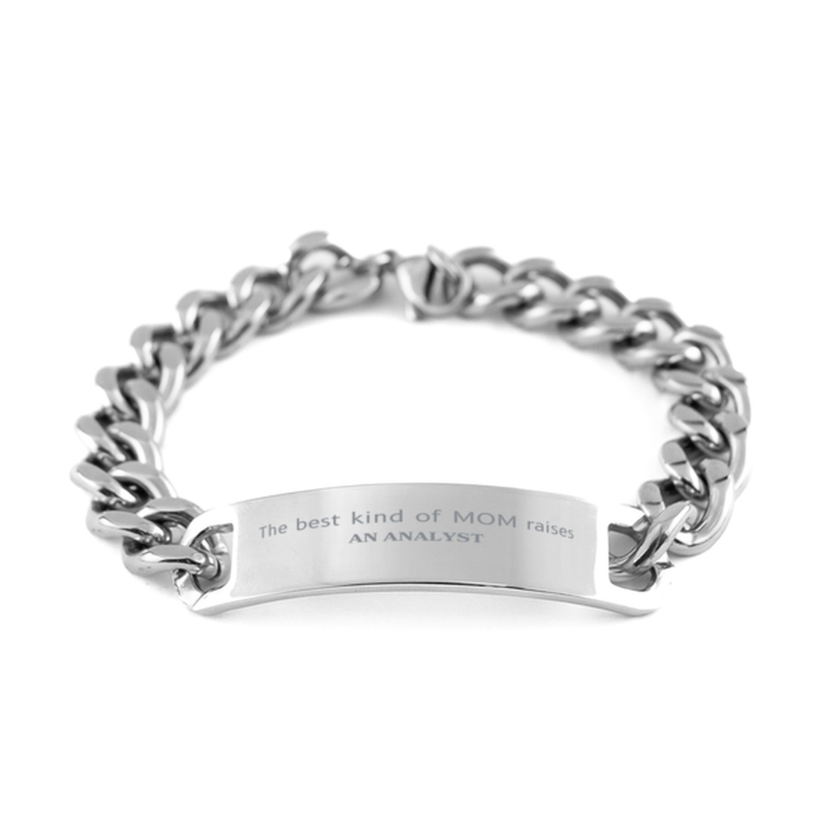 Funny Analyst Mom Gifts, The best kind of MOM raises Analyst, Birthday, Mother's Day, Cute Cuban Chain Stainless Steel Bracelet for Analyst Mom