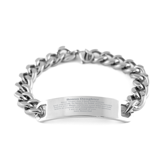 Bonus Daughter Cuban Chain Stainless Steel Bracelet, Never forget that I love you forever, Inspirational Bonus Daughter Birthday Unique Gifts From Bonus Dad