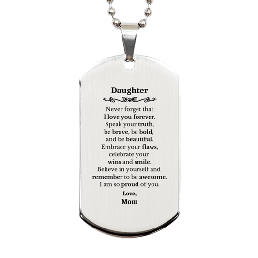 Placa de identificación plateada para hija, nunca olvides que te amo por siempre, regalos únicos e inspiradores de cumpleaños para hijas de mamá