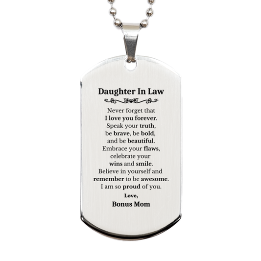 Daughter In Law Silver Dog Tag, Never forget that I love you forever, Inspirational Daughter In Law Birthday Unique Gifts From Bonus Mom