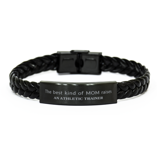 Funny Athletic Trainer Mom Gifts, The best kind of MOM raises Athletic Trainer, Birthday, Mother's Day, Cute Braided Leather Bracelet for Athletic Trainer Mom