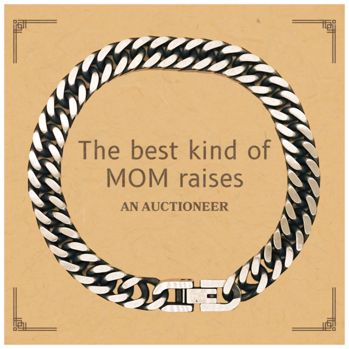 Funny Auctioneer Mom Gifts, The best kind of MOM raises Auctioneer, Birthday, Mother's Day, Cute Cuban Link Chain Bracelet for Auctioneer Mom